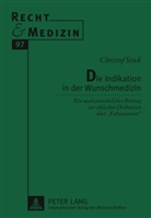 Christof Stock - Die Indikation in der Wunschmedizin