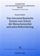 Karsten Seifert - Das interamerikanische System zum Schutz der Menschenrechte und seine Reformierung