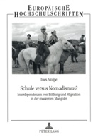 Ines Stolpe - Schule versus Nomadismus?