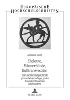 Andreas Mohr - Eheleute, Männerbünde, Kulttransvestiten