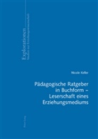 Nicole Keller - Pädagogische Ratgeber in Buchform - Leserschaft eines Erziehungsmediums