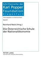 Reinhard Neck - Die Österreichische Schule der Nationalökonomie