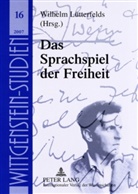 Wilhelm Lütterfelds - Das Sprachspiel der Freiheit