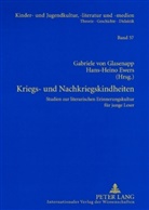 Hans-Heino Ewers, Hans-Heino Ewers-Uhlmann, Gabriele von Glasenapp, Gabriele von Glasenapp - Kriegs- und Nachkriegskindheiten