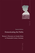 Daniela Richter - Domesticating the Public