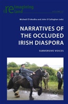 Mícheal Ó hAodha, Mícheál Ó hAodha, John O'Callaghan - Narratives of the Occluded Irish Diaspora