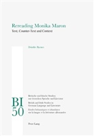 Deidre Byrnes, Deirdre Byrnes, E Yates, Hans S Reiss - Rereading Monika Maron