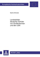 Sylvia Schulze, Sylvia Schulze-Achatz - Landesbilder deutscher Schüler von Großbritannien und den USA
