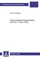 Heiko Piesbergen - Die Europäische Bürgerinitiative nach Art. 11 Abs. 4 EUV