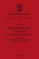Lena Cordes - Regionalgeschichte im Zeichen politischen Wandels