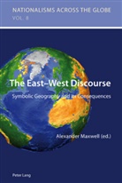 Alexande Maxwell, Alexander Maxwell - The East-West Discourse