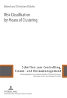 Bernhard Christian Kübler, Christian Kübler Bernhard - Risk Classification by Means of Clustering