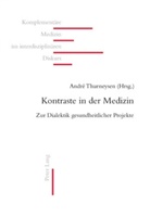 André Thurneysen - Kontraste in der Medizin