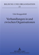 Udo Kreggenfeld - Verhandlungen in und zwischen Organisationen