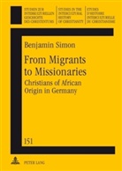 Benjamin Simon - From Migrants to Missionaries