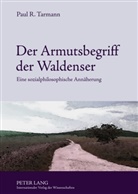 Paul R. Tarmann - Der Armutsbegriff der Waldenser