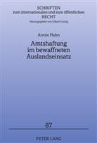 Armin Huhn - Amtshaftung im bewaffneten Auslandseinsatz