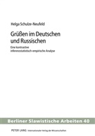 Helga Schulze-Neufeld - Grüßen im Deutschen und Russischen