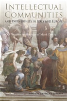 Daniell Hipkins, Danielle Hipkins - Intellectual Communities and Partnerships in Italy and Europe