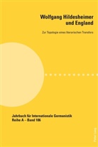 Rüdiger Görner, Isabel Wagner - Wolfgang Hildesheimer und England