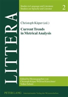 Christoph Küper, Wilfried Kürschner, Volker Schulz - Current Trends in Metrical Analysis