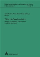 Oliver Jahraus, Anne Kolb, Tanja Prokic - Wider die Repräsentation