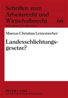 Marcus Leinenweber, Marcus Christian Leinenweber - Landesschlichtungsgesetze?