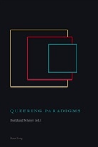 Scherer, B Scherer, B. Scherer, Bee Scherer, Burkhard Scherer - Queering Paradigms