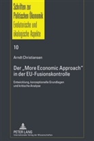 Arndt Christiansen - Der "More Economic Approach" in der EU-Fusionskontrolle