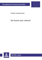 Andrea Lobensommer - Die Suche nach "Heimat"