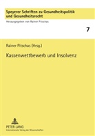 Rainer Pitschas - Kassenwettbewerb und Insolvenz
