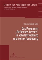 Claudia Hidding-Kalde - Das Programm "Reflexives Lernen" in Schulentwicklung und Lehrerfortbildung