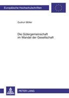 Gudrun Möller - Die Gütergemeinschaft im Wandel der Gesellschaft