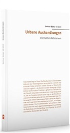 Wolfgang Kaschuba, Dominik Kleinen, Cornelia Kühn - Urbane Aushandlungen