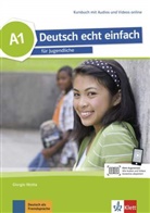 Silvi Dahmen, Silvia Dahmen, E Danuta Machowiak, E. Danuta Machowiak, Giorgi Motta, Giorgio Motta - Deutsch echt einfach: Deutsch echt einfach A1 - Kursbuch mit Audios und Videos online