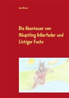 Inka Nitsch - Die Abenteuer von Häuptling Adlerfeder und Listiger Fuchs, Zauber der Entspannung