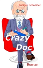 Rüdiger Schneider - Crazy Doc