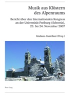 Giuliano Castellani - Musik aus Klöstern des Alpenraums