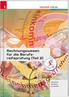 Barbara Gassner-Rauscher, Angelika Magauer, Elke Rammer, Barbara Schrempf - Rechnungswesen für die Berufsreifeprüfung. Tl.2