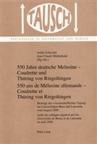 Jean-Claude Mühlethaler, André Schnyder - 550 Jahre deutsche Melusine - Coudrette und Thüring von Ringoltingen- 550 ans de Mélusine allemande - Coudrette et Thüring von Ringoltingen