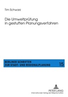 Tim Schwarz - Die Umweltprüfung in gestuften Planungsverfahren