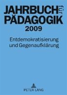 Armin Bernhard, Martin Dust, Sven Kluge, Ingrid Lohmann, Andreas Merkens, Johanna Mierendorff... - Jahrbuch für Pädagogik 2009