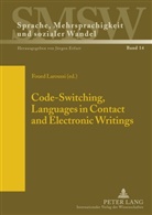 Foued Laroussi - Code-Switching, Languages in Contact and Electronic Writings