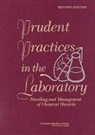 Board on Chemical Sciences and Technolog, Board on Chemical Sciences and Technology, Committee on Prudent Practices in the La, Committee on Prudent Practices in the Laboratory an Update, Committee on Prudent Practices in the Laboratory: An Update, Division On Earth And Life Studies... - Prudent Practices in the Laboratory