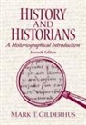 Mark Gilderhus, Mark T. Gilderhus - History and Historians