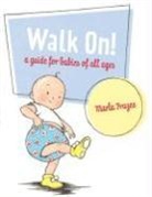 Marla Frazee, Frazee Marla Frazee, Marla Frazee - Walk On!