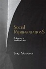 Ralph W. Hood, Serge Moscovici, Margaret Poloma - Social Representations: Essays in Social Psychology