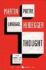 Martin Heidegger - Poetry, Language, Thought