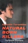 Quentin Tarantino - Natural Born Killers