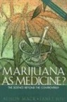 Alison Mack, Institute Of Medicine, Janet Joy, Janet Joy, Alison Mack, National Academy of Sciences - Marijuana as Medicine?
